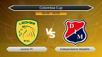 Colombia Cup Leones FC VS Independiente Medellin